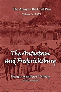 The Antietam and Fredericksburg (Paperback)