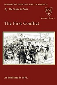 The First Conflict (Paperback)