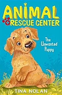 The Unwanted Puppy (Paperback)