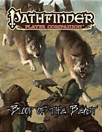 Pathfinder Player Companion: Blood of the Beast (Paperback)