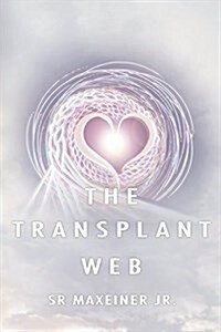 The Transplant Web (Paperback)