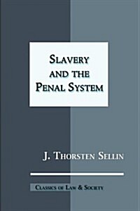 Slavery and the Penal System (Paperback)