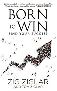Born to Win: Find Your Success (Paperback)