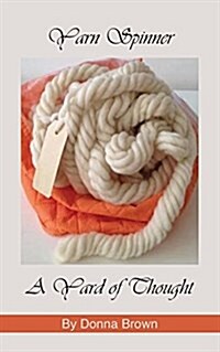 Yarn Spinner a Yard of Thought (Paperback)