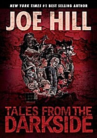 Tales from the Darkside: Scripts by Joe Hill (Hardcover)