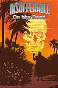 Insufferable, Vol. 3: On the Road (Paperback)
