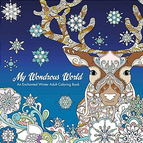 My Wondrous World: Enchanted Winter Adult Coloring Book (Paperback)