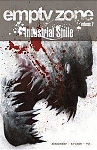 Empty Zone Volume 2: Industrial Smile (Paperback)