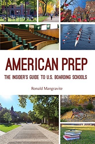 American Prep: The Insiders Guide to U.S. Boarding Schools (Boarding School Guide, American Schools) (Paperback)