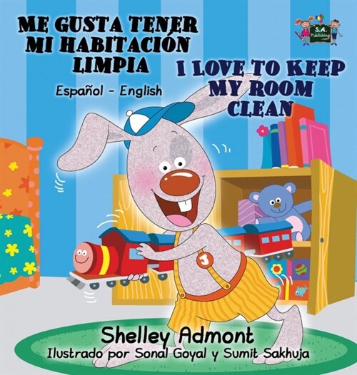 Me gusta tener mi habitaci? limpia I Love to Keep My Room Clean: Spanish English Bilingual Book (Hardcover)