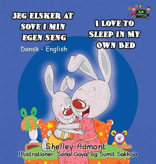Jeg Elsker at Sove I Min Egen Seng I Love to Sleep in My Own Bed: Danish English Bilingual Edition (Hardcover)
