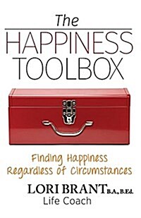 The Happiness Toolbox: Finding Happiness Regardless of Circumstances (Paperback)