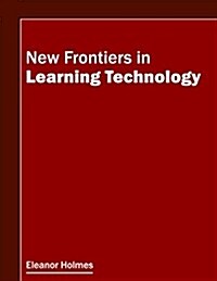 New Frontiers in Learning Technology (Hardcover)