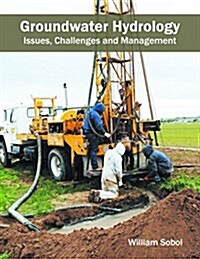 Groundwater Hydrology: Issues, Challenges and Management (Hardcover)