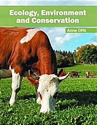 Ecology, Environment and Conservation (Hardcover)