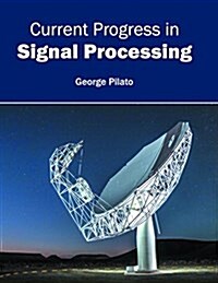 Current Progress in Signal Processing (Hardcover)