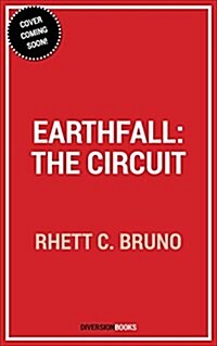 Earthfall: The Circuit (Paperback)