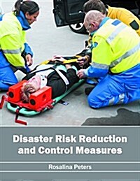 Disaster Risk Reduction and Control Measures (Hardcover)