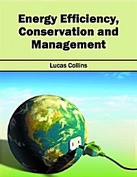 Energy Efficiency, Conservation and Management (Hardcover)