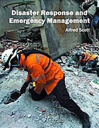 Disaster Response and Emergency Management (Hardcover)