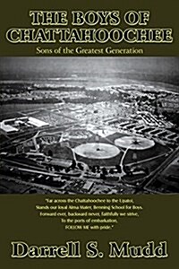 The Boys of Chattahoochee: Sons of the Greatest Generation (Paperback)