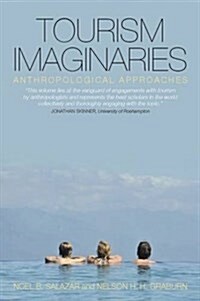 Tourism Imaginaries : Anthropological Approaches (Paperback)