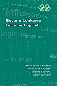 Soyons Logiques. Lets Be Logical (Paperback)