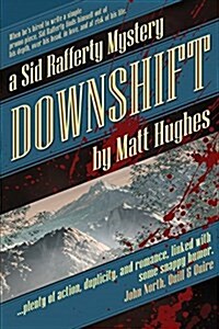 Downshift: A Sid Rafferty Mystery (Paperback)