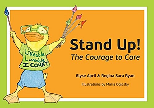 Stand Up!: The Courage to Care (Paperback)