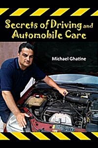 Secrets of Driving and Automobile Care (Paperback)