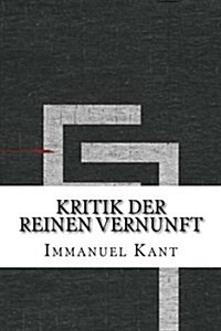 Kritik Der Reinen Vernunft (Paperback)