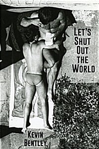 Lets Shut Out the World (Paperback)