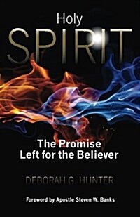 Holy Spirit: The Promise Left for the Believer (Paperback)