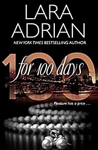 For 100 Days: A 100 Series Novel (Paperback)