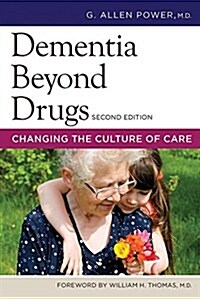 Dementia Beyond Drugs: Changing the Culture of Care (Paperback, 2)