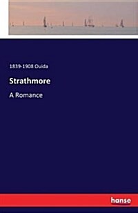 Strathmore: A Romance (Paperback)