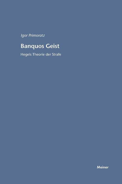 Banquos Geist: Hegels Theorie Der Strafe (Paperback)
