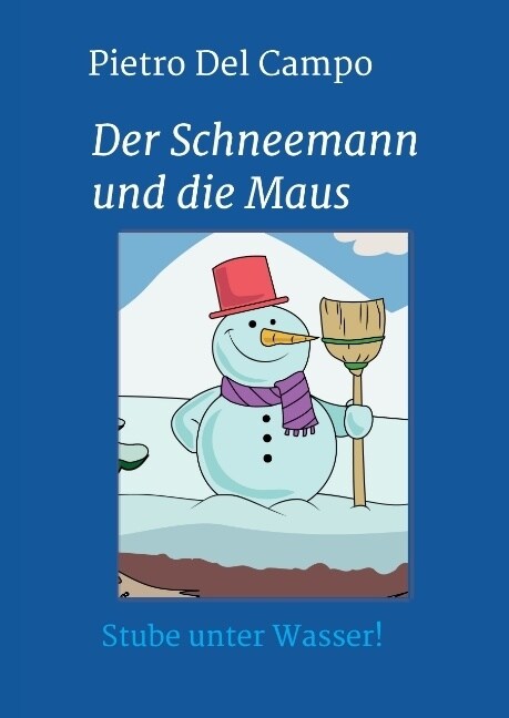 Der Schneemann Und Die Maus (Hardcover)