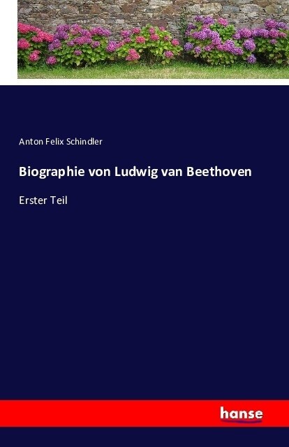 Biographie von Ludwig van Beethoven: Erster Teil (Paperback)
