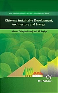 Cisterns: Sustainable Development, Architecture and Energy (Hardcover)