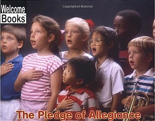 The Pledge of Allegiance (Welcome Books: Making Things (PB)) (Paperback)