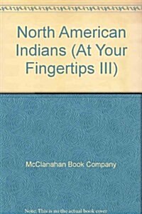 North American Indians (At Your Fingertips III) (Board book, Brdbk)