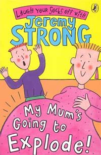 My Mum's Going to Explode! (Paperback)