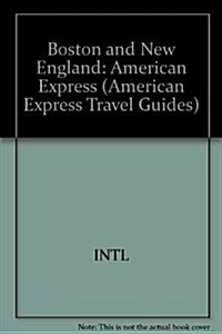 Boston and New England (American Express Travel Guides) (Paperback)