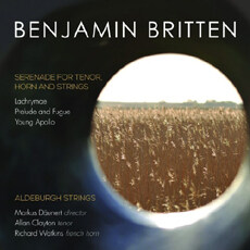 Britten  Serenade Op.31, Lachrymae Op.48a, Prelude & Fugue Op.29, Young Apollo Op.16
