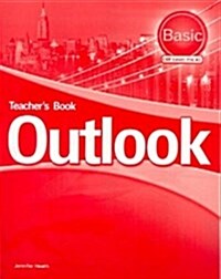 Outlook Basic : Teachers Book (Paperback)