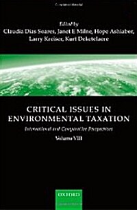 Critical Issues in Environmental Taxation : volume VIII (Hardcover)