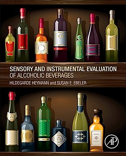 Sensory and Instrumental Evaluation of Alcoholic Beverages (Hardcover)