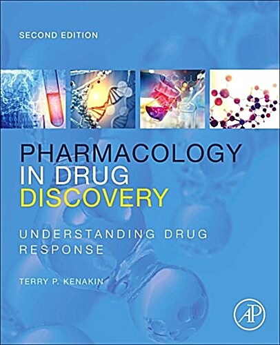 Pharmacology in Drug Discovery and Development: Understanding Drug Response (Paperback, 2)