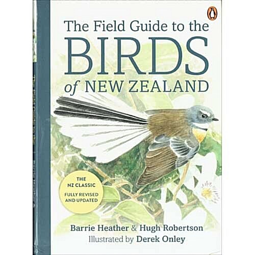 The Field Guide to the Birds of New Zealand (Paperback)